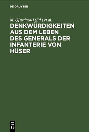 Seller image for Denkwrdigkeiten aus dem Leben des Generals der Infanterie von Hser : Grtentheils nach dessen hinterlassenen Papieren for sale by AHA-BUCH GmbH