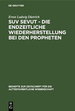 Bild des Verkufers fr Suv sevut - die endzeitliche Wiederherstellung bei den Propheten zum Verkauf von AHA-BUCH GmbH