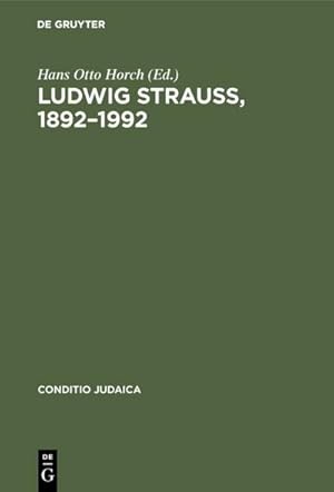 Bild des Verkufers fr Ludwig Strau, 18921992 : Beitrge zu seinem Leben und Werk. Mit einer Bibliographie zum Verkauf von AHA-BUCH GmbH