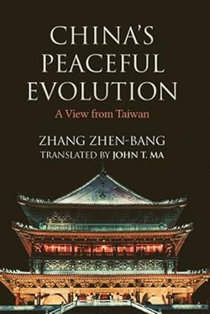 Imagen del vendedor de China's Peaceful Evolution: A View from Taiwan a la venta por GreatBookPrices