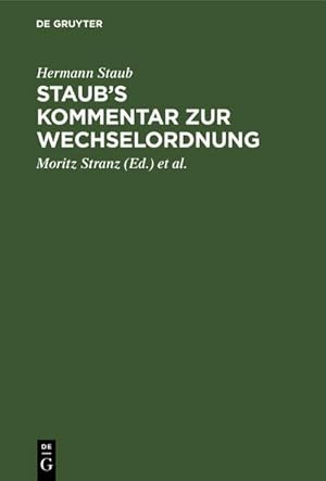 Bild des Verkufers fr Staub's Kommentar zur Wechselordnung zum Verkauf von AHA-BUCH GmbH