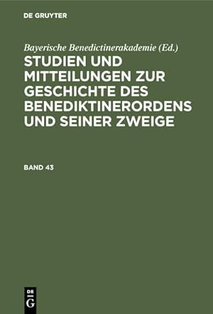 Bild des Verkufers fr Studien und Mitteilungen zur Geschichte des Benediktinerordens und seiner Zweige. Band 43 zum Verkauf von AHA-BUCH GmbH