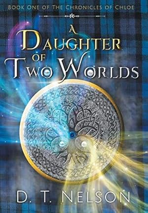 Seller image for A Daughter of Two Worlds (1) (Chronicles of Chloe) for sale by WeBuyBooks