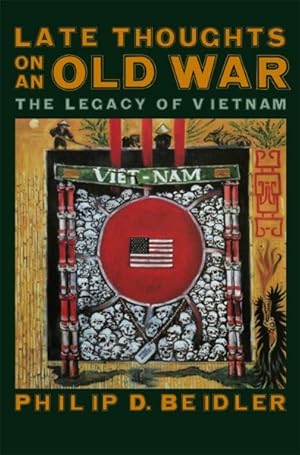 Imagen del vendedor de Late Thoughts on an Old War : The Legacy of Vietnam a la venta por GreatBookPrices