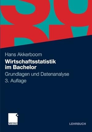 Immagine del venditore per Wirtschaftsstatistik im Bachelor: Grundlagen und Datenanalyse (German Edition) by Akkerboom, Hans [Paperback ] venduto da booksXpress