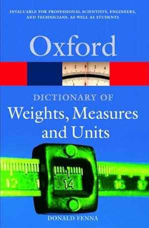 Imagen del vendedor de Dictionary of Weights, Measures, and Units a la venta por GreatBookPrices