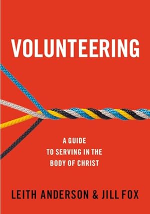 Bild des Verkufers fr Volunteering : A Guide to Serving in the Body of Christ zum Verkauf von GreatBookPrices