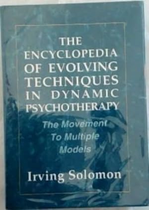 Bild des Verkufers fr The Encyclopedia of Evolving Techniques in Psychodynamic Therapy zum Verkauf von Chapter 1