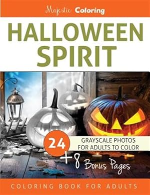 Seller image for Halloween Spirit : Grayscale Coloring Book for Adults for sale by GreatBookPrices