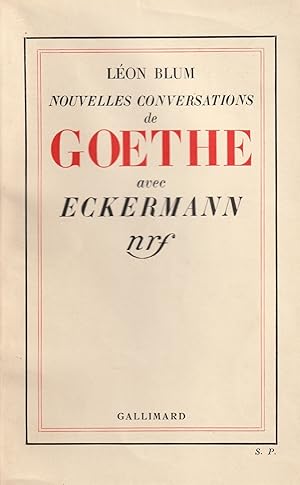 Nouvelles Conversations De Goethe Avec Eckermann. Edition originale.