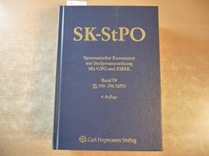 SK-StPO: Systematischer Kommentar zur Strafprozessordnung mit GVG und EMRK: BAND IV.: §§ 198 - 24...
