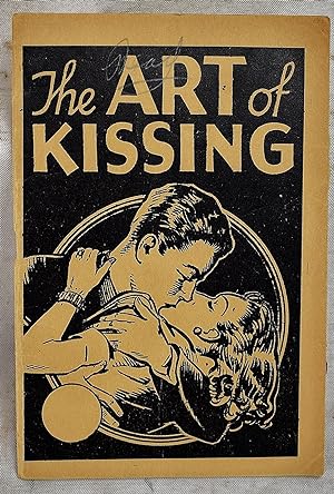 Seller image for The Art Of Kissing for sale by Sequitur Books