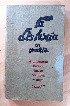 Imagen del vendedor de La dislexia en cuestin. Dificultades y fracasos en el aprendizaje de la lengua escrita a la venta por Llibres Bombeta