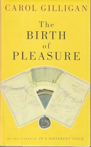 The Birth of Pleasure [Signed, 1st Edition]