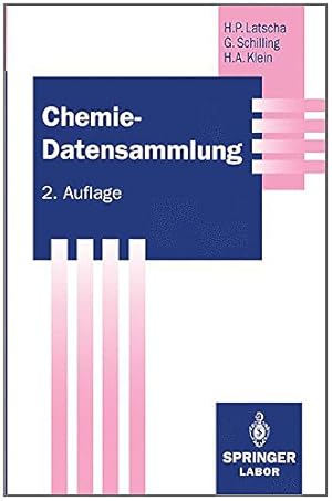 Seller image for Chemie Datensammlung (Springer Labormanuale) (German Edition) by Latscha, Hans P., Schilling, Gerhard, Klein, Helmut A. [Paperback ] for sale by booksXpress