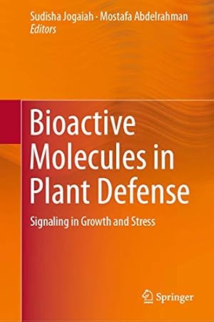 Seller image for Bioactive Molecules in Plant Defense: Signaling in Growth and Stress [Hardcover ] for sale by booksXpress