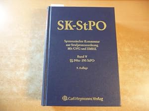 SK-StPO: Systematischer Kommentar zur Strafprozessordnung mit GVG und EMRK: BAND V.: §§ 246a - 29...