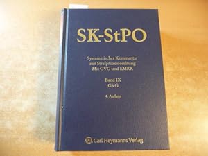 SK-StPO: Systematischer Kommentar zur Strafprozessordnung mit GVG und EMRK: BAND IX.: GVG