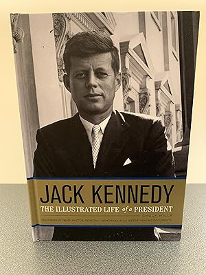 Seller image for Jack Kennedy: The Illustrated Life of a President: Featuring Intimate Photos, Personal Memorabilia and History Making Documents [INCLUDES COMPANION CD] [FIRST EDITION, FIRST PRINTING] for sale by Vero Beach Books
