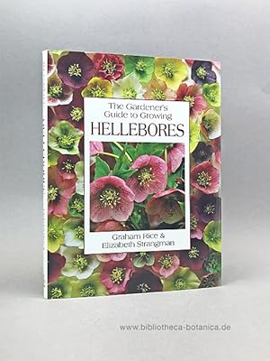 Imagen del vendedor de The Gardener's Guide to Growing Hellebores. a la venta por Bibliotheca Botanica