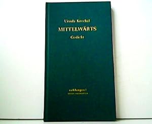 Immagine del venditore per Mittelwrts - Gedicht. Lyrik Edition - Stiftung Niedersachsen, Band XXII. venduto da Antiquariat Kirchheim