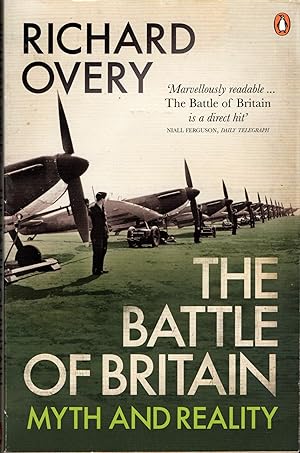 THE BATTLE OF BRITAIN MYTH AND REALITY