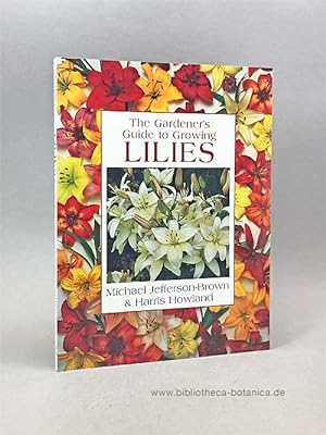 Bild des Verkufers fr The Gardener's Guide to Growing Lilies. zum Verkauf von Bibliotheca Botanica