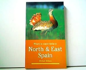Seller image for Where to watch birds in North & East Spain. for sale by Antiquariat Kirchheim