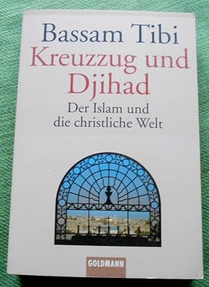 Bild des Verkufers fr Kreuzzug und Djihad. Der Islam und die christliche Welt. zum Verkauf von Versandantiquariat Sabine Varma