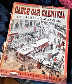 Cable Car Carnival with over 150 Historical Illustrations.