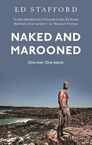 Bild des Verkufers fr Naked and Marooned: One Man. One Island. One Epic Survival Story zum Verkauf von WeBuyBooks