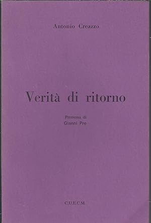 Seller image for VERITA' DI RITORNO PREMESSA DI GIANNI PRE for sale by Libreria Rita Vittadello