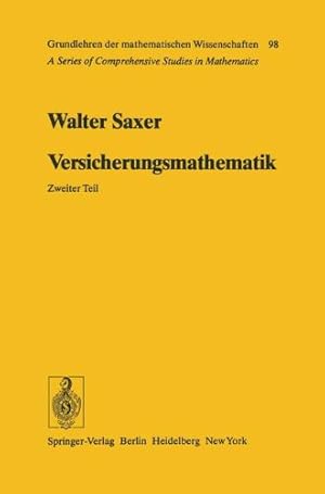 Seller image for Versicherungsmathematik (Grundlehren der mathematischen Wissenschaften) (German Edition) by Saxer, Walter [Paperback ] for sale by booksXpress