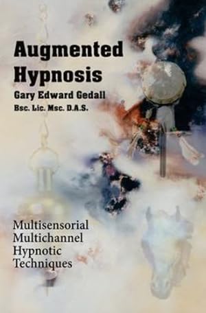 Seller image for Augmented Hypnosis: Multisensorial, multichannel hypnotic techniques. by Gedall, Gary Edward [FRENCH LANGUAGE - Paperback ] for sale by booksXpress