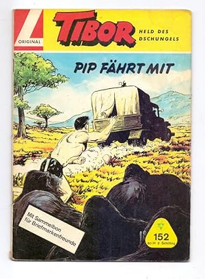 Tibor, Held des Dschungels, Großband Nr. 152 "Pip fährt mit".