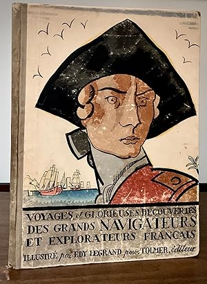 Voyages & Glorieuses Descovertes Des Grands Navigateurs Et Explorateurs Francais