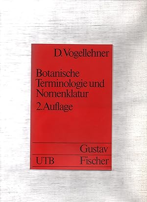 Botanische Terminologie und Nomenklatur : e. Einf. UTB ; 1266