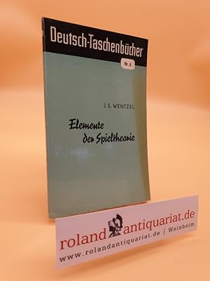 Immagine del venditore per Elemente der Spieltheorie. von J. S. Wentzel / Deutsch-Taschenbcher ; Nr. 6 venduto da Roland Antiquariat UG haftungsbeschrnkt