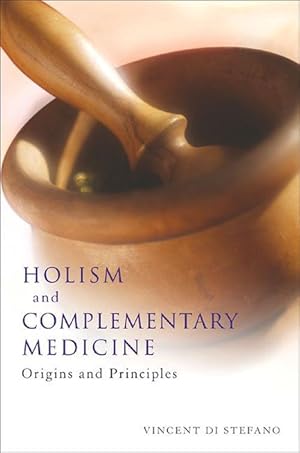 Image du vendeur pour Holism and Complementary Medicine: Origins and Principles (Paperback) mis en vente par AussieBookSeller