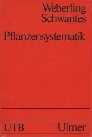 Pflanzensystematik : Einf. in d. systemat. Botanik ; Grundzüge d. Pflanzensystems. Focko Weberlin...