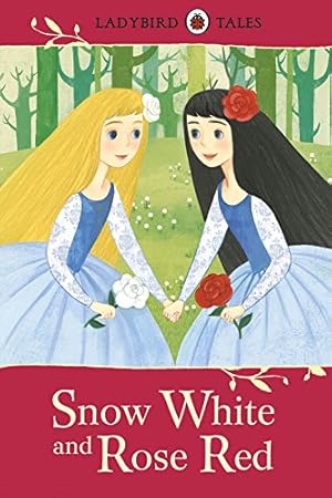 Imagen del vendedor de Snow White and Rose Red (Ladybird Tales) by Ladybird [Hardcover ] a la venta por booksXpress
