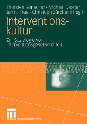 Imagen del vendedor de Interventionskultur: Zur Soziologie von Interventionsgesellschaften (German Edition) [Paperback ] a la venta por booksXpress