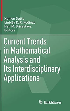 Seller image for Current Trends in Mathematical Analysis and Its Interdisciplinary Applications [Hardcover ] for sale by booksXpress