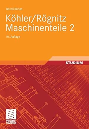 Seller image for Köhler/Rögnitz Maschinenteile 2 (German Edition) by Künne, Bernd [Paperback ] for sale by booksXpress