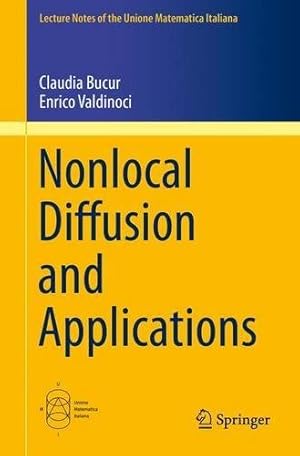 Immagine del venditore per Nonlocal Diffusion and Applications (Lecture Notes of the Unione Matematica Italiana) by Bucur, Claudia, Valdinoci, Enrico [Paperback ] venduto da booksXpress