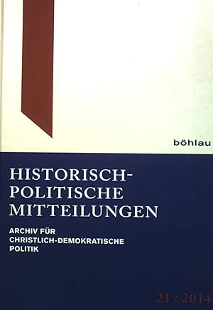 Image du vendeur pour Historisch-Politische Mitteilungen: Archiv fr Christlich-Demokratische Politik mis en vente par books4less (Versandantiquariat Petra Gros GmbH & Co. KG)