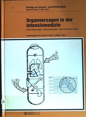 Seller image for Organversagen in der Intensivmedizin : akutes Lungenversagen - akutes Leberversagen - Sepsis u. sept. Schock. Beitrge zur Intensiv- und Notfallmedizin ; Bd. 1 for sale by books4less (Versandantiquariat Petra Gros GmbH & Co. KG)