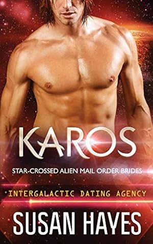 Imagen del vendedor de Karos: Star-Crossed Alien Mail Order Brides (Intergalactic Dating Agency) [Soft Cover ] a la venta por booksXpress
