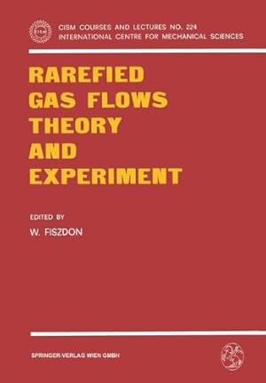 Bild des Verkufers fr Rarefied Gas Flows Theory and Experiment (CISM International Centre for Mechanical Sciences) [Paperback ] zum Verkauf von booksXpress