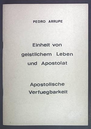 Imagen del vendedor de Einheit von geistlichem Leben und Apostolat. Apostolische Verfuegbarkeit. a la venta por books4less (Versandantiquariat Petra Gros GmbH & Co. KG)